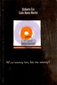 W co wierzy ten, kto nie wierzy?