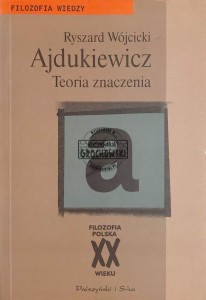 Ajdukiewicz. Teoria znaczenia
