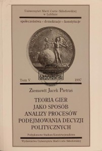Teoria gier jako sposób analizy procesów podejmowania decyzji politycznych