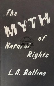 The Myth of Natural Rights