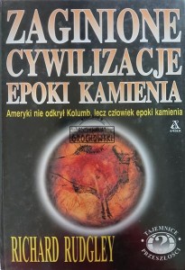 Zaginione cywilizacje epoki kamienia