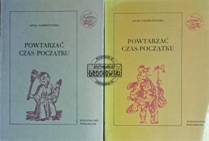 Powtarzać czas początku. Tom I-II