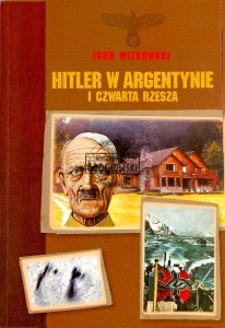 Hitler w Argentynie i Czwarta Resza