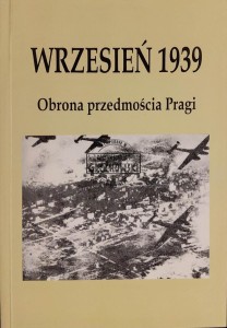 Wrzesień 1939. Obrona przedmościa Pragi. Wspomnienia obrońców