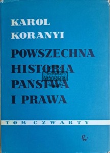 Powszechna historia państwa i prawa. Tom IV