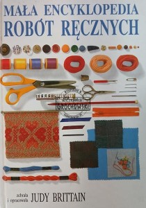 Mała encyklopedia robót ręcznych