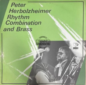 Peter Herbolzheimer Rhythm Combination And Brass – Peter Herbolzheimer Rhythm Combination And Brass LP