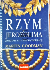 Rzym i Jerozolima. Zderzenie antycznych cywilizacji 