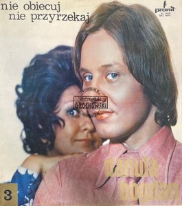Danuta, Bogdan – Nie Obiecuj Nie Przyrzekaj LP