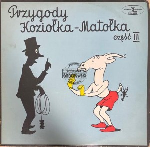 Kornel Makuszyński – Przygody Koziołka Matołka III/IV LP