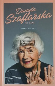 Danuta Szaflarska. Jej czas