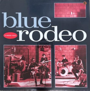 Blue Rodeo – Diamond Mine LP