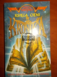 Księga Cieni. Kronika. (Seria: Prawdziwe Fantasy)
