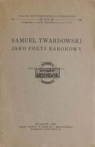 Samuel Twardowski jako poeta barokowy