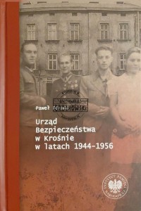 Urząd Bezpieczeństwa w Krośnie w latach 1944-1956