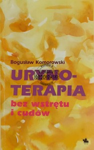 Urynoterapia bez wstrętu i cudów