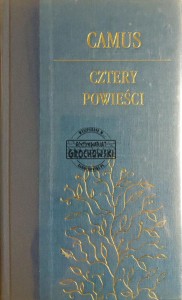 Cztery powieści: Obcy, Dżuma, Upadek, Pierwszy człowiek