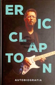 Eric Clapton. Autobiografia