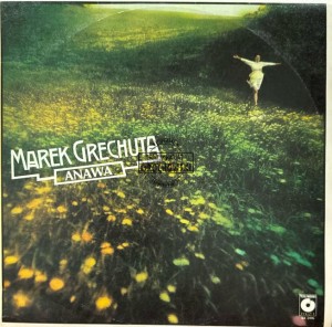 Marek Grechuta, Anawa – Wiosna - Ach To Ty LP
