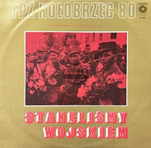 Various – Kołobrzeg 80 - Stanęliśmy Wojskiem LP