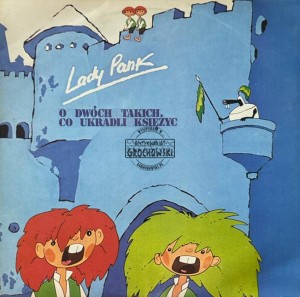 Lady Pank – O Dwóch Takich, Co Ukradli Księżyc LP