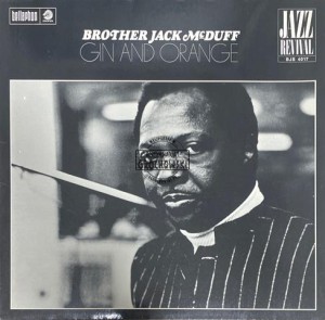 Brother Jack McDuff – Gin And Orange LP
