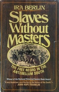 Slaves Without Masters