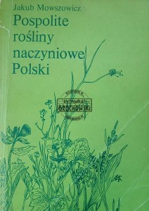 Pospolite rośliny naczyniowe Polski