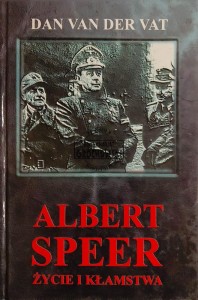 Albert Speer. Życie i kłamstwa