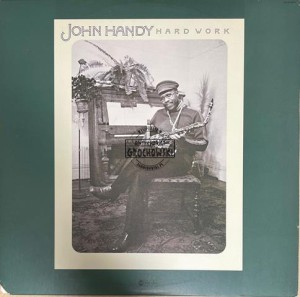 John Handy – Hard Work LP