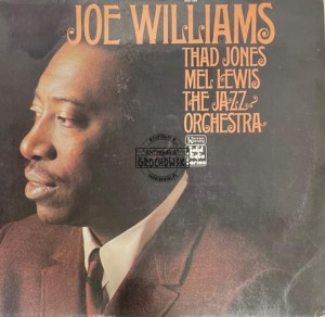 Joe Williams And Thad Jones • Mel Lewis, The Jazz Orchestra – Joe Williams And Thad Jones, Mel Lewis, The Jazz Orchestra LP