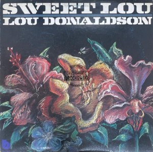 Lou Donaldson – Sweet Lou LP