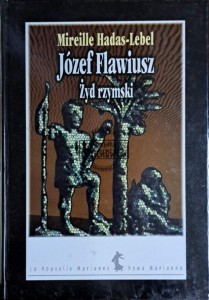 Józef Flawiusz. Żyd rzymski