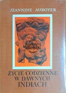Życie codzienne w dawnych Indiach