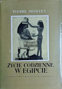 Życie codzienne w Egipcie w epoce Ramessydów XIII-XII w. p.n.e.