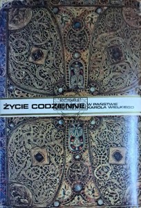 Życie codzienne w państwie Karola Wielkiego