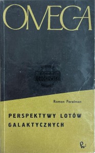 Perspektywy lotów galaktycznych