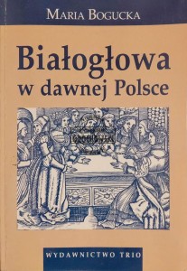 Białogłowa w dawnej Polsce