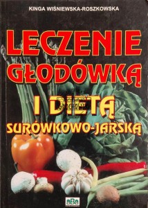 Leczenie głodówką i dietą surówkowo-jarską