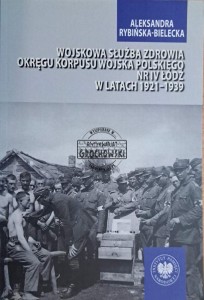 Wojskowa służba zdrowia okręgu korpusu wojska polskiego nr IV Łódź w latach 1921-1939