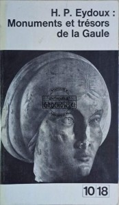 Monuments et tresors de la Gaule