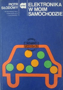 Elektronika w moim samochodzie