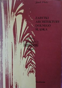 Zabytki architektury Dolnego Śląska