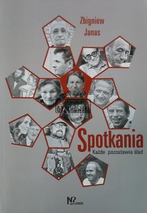Spotkania Każde pozostawia ślad