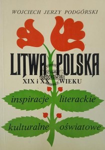 Litwa Polska XIX i XX wieku