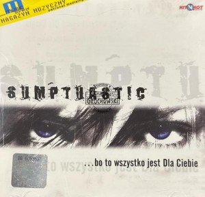 Sumptuastic – ...Bo To Wszystko Jest Dla Ciebie CD