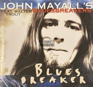 John Mayall's Bluesbreakers Feat. Walter Trout – Bluesbreaker CD