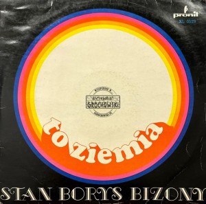 Stan Borys / Bizony – To Ziemia LP