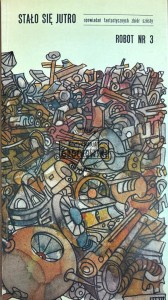 Stało się jutro. Robot nr 3