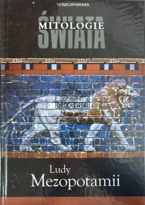 Mitologie świata. Ludy Mezopotamii